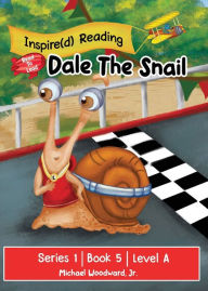 Title: Dale The Snail: Series 1 Book 5 Level A, Author: Michael Woodward