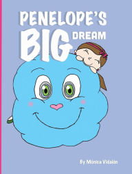 Title: Penelope's Big Dream, Author: Mónica Vidalón