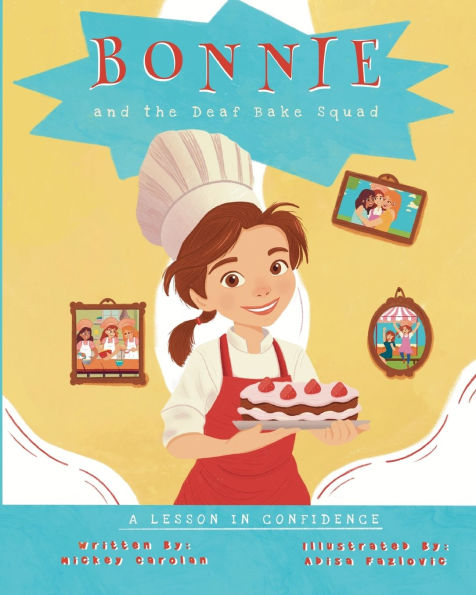 Bonnie and the Deaf Bake Squad: A Lesson Confidence