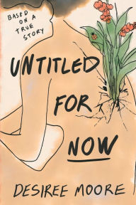 Free pdf e book download Untitled for Now: Based on a True Story (English Edition)