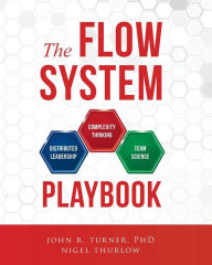 Ebooks gratis download pdf The Flow System Playbook by John Turner, Nigel Thurlow in English 9798988023913 FB2