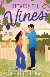 Free books to download to ipad Between the Vines: A Small Town Romance by Grace Elena, Grace Elena