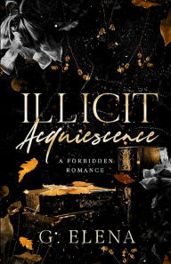 Illicit Acquiescence: A Forbidden Romance