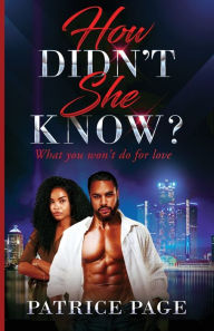 How Didn't She Know?: What you won't do for love