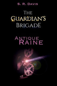 Title: Antique Raine, Author: S. R. Davis