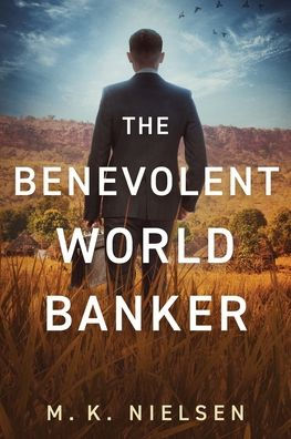 The Benevolent World Banker