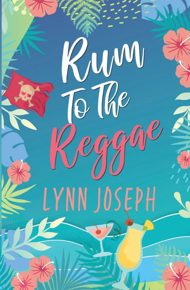 Rum to the Reggae: A Caribbean Island Romantic Comedy