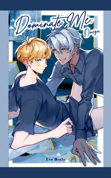 Dominate Me: Omega
