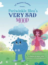 Title: Periwinkle Bleu's Very Sad Mood, Author: Sharisse Ro Ramos