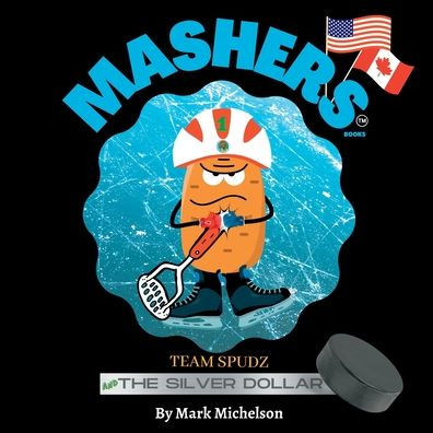 Team Spudz And The Silver Dollar: Mashers' Books