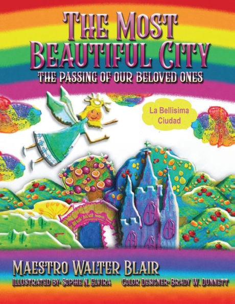 The Most Beautiful City: The passing of our beloved ones (La Bellisima Ciudad)