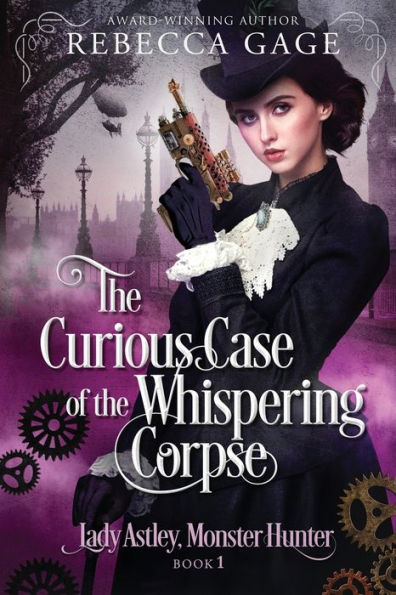 the Curious Case of Whispering Corpse: A Steampunk Fantasy Romance