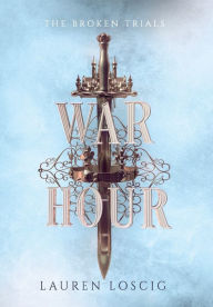 Title: War Hour, Author: Lauren Loscig