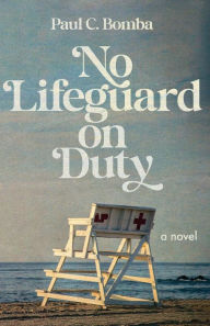 Scribd download free books No Lifeguard on Duty: A Novel MOBI (English Edition) 9798988113409
