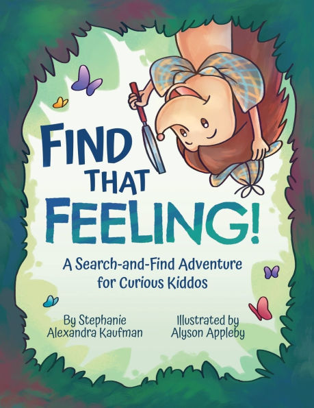 Find That Feeling!: A Search-and-Find Adventure for Curious Kiddos