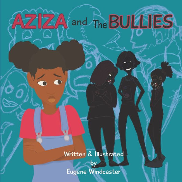 Aziza and The Bullies