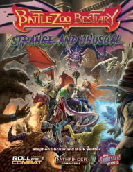 Title: Battlezoo Bestiary: Strange & Unusual (Pathfinder 2e), Author: Stephen Glicker