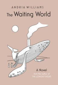 Download book from google mac The Waiting World by Andria Williams in English 9798988120322 iBook PDF
