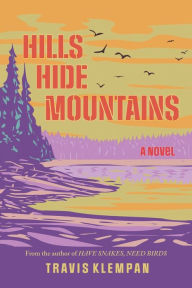 Free download ebook in pdf format Hills Hide Mountains in English by Travis Klempan PDF CHM
