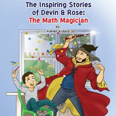The Inspiring Stories of Devin & Rose: The Math Magician