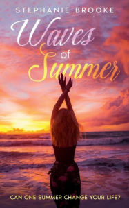 Title: Waves of Summer, Author: Stephanie Brooke