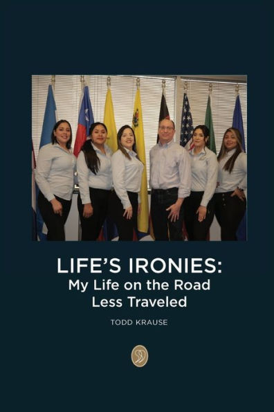 Life's Ironies: My Life on the Road Less Traveled