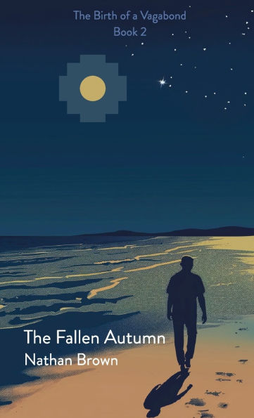 The Fallen Autumn: The Birth of a Vagabond - Book 2