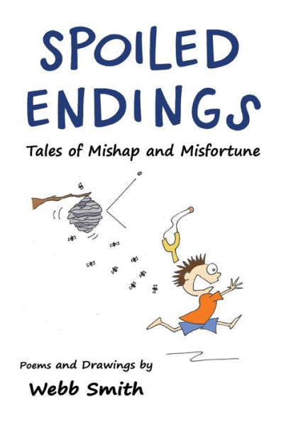 Spoiled Endings: Tales of Mishap and Misfortune