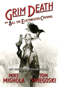 Title: Grim Death and Bill the Electrocuted Criminal, Author: Mike Mignola