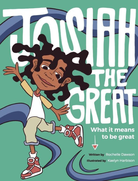 Josiah The Great: What It Means To Be Great