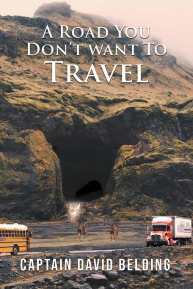 A Road You Don't Want To Travel