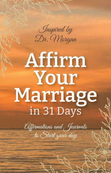 Affirm Your Marriage in 31 Days