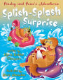 Paisley and Posie's Adventures: The Splish-Splash Surprise