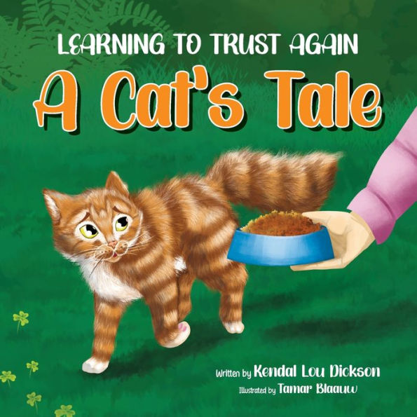 Learning To Trust Again: A Cat's Tale