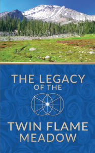 Title: The Legacy of the Twin Flame Meadow, Author: Jan Edwards
