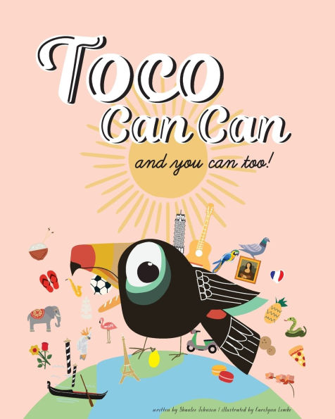 Toco Can Can: and you can too!: and you can too! Paperback