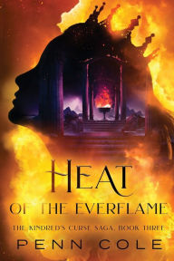 Title: Heat of the Everflame, Author: Penn Cole