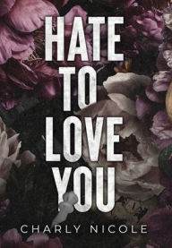 Hate to Love You