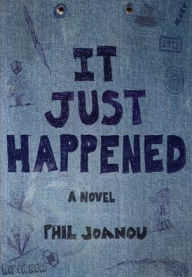 Ebook pdf download francais It Just Happened by Phil Joanou, Phil Joanou