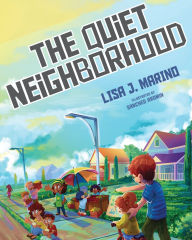 Title: The Quiet Neighborhood, Author: Lisa J Marino