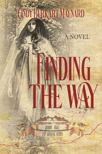 Finding The Way: Book One: Seekers Series