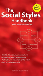 Title: Social Styles Handbook: Adapt Your Style to Win Trust, Author: Larry Wilson