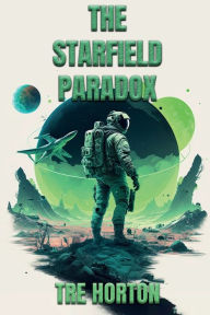 Title: The Starfield Paradox, Author: Tre M Horton