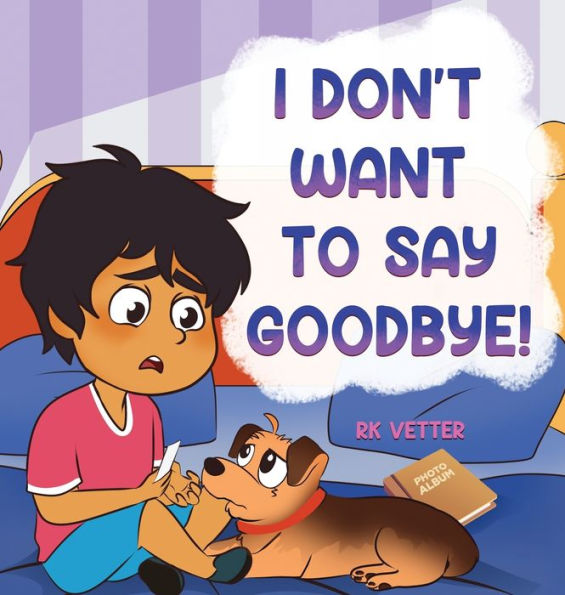 I Don't Want to Say Goodbye!