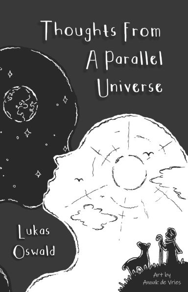 Thoughts From a Parallel Universe