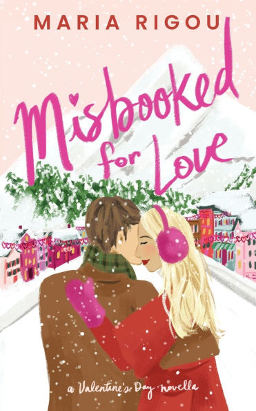 Misbooked for Love: A Valentine's Day Novella
