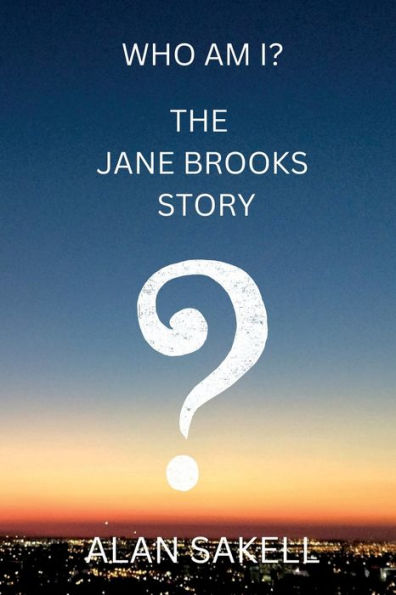 Who Am I? The Jane Brooks Story
