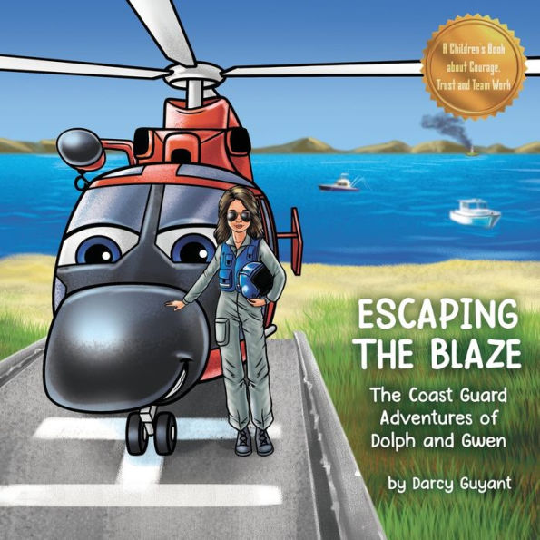 Escaping The Blaze: Coast Guard Adventures of Dolph and Gwen