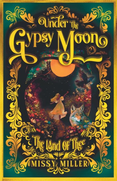 Under The Gypsy Moon: Land of Thee