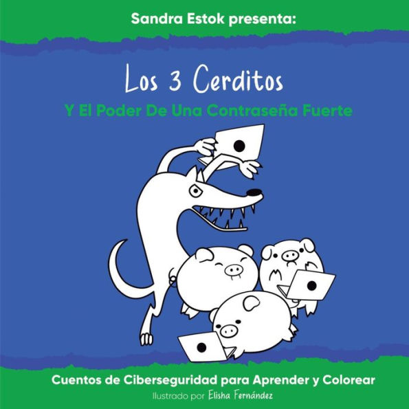 Los 3 Cerditos y el Poder de una Contraseï¿½a Fuerte